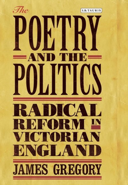 Gregory James, James Gregory - Poetry and the Politics, E-bok