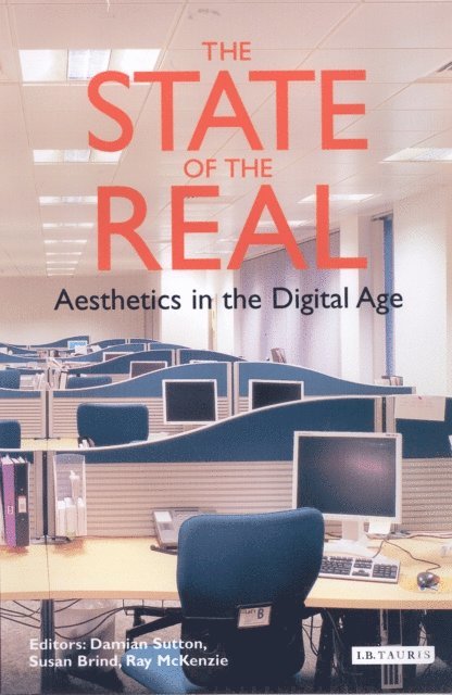 Damian Sutton, Susan Brind, Ray McKenzie, Damian Sutton, Susan Brind - State of the Real, E-bok
