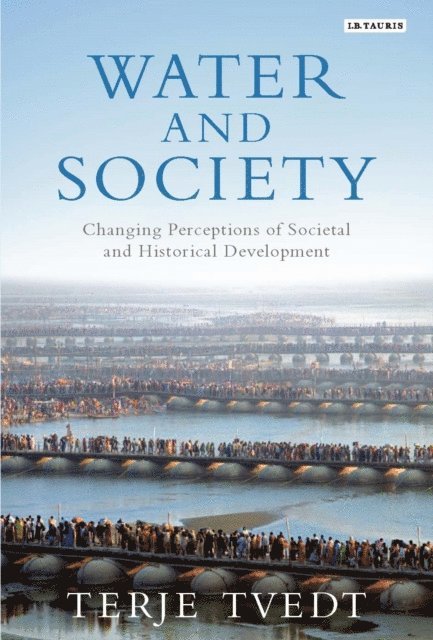 Terje Tvedt - Water and Society, E-bok