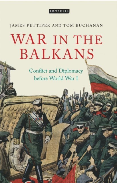 James Pettifer, Tom Buchanan - War in the Balkans, E-bok