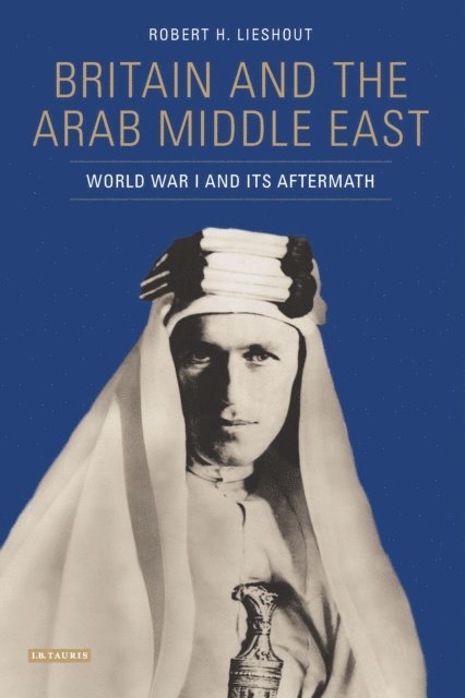 Robert H. Lieshout - Britain and the Arab Middle East, E-bok. Tillgänglighet: Lägg i varukorg