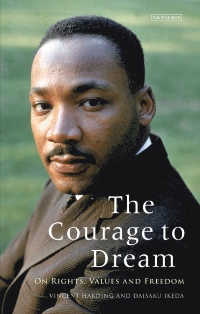 Vincent Harding, Daisaku Ikeda - Courage to Dream, E-bok
