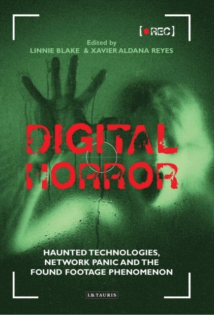 Xavier Aldana Reyes, Linnie Blake - Digital Horror, E-bok