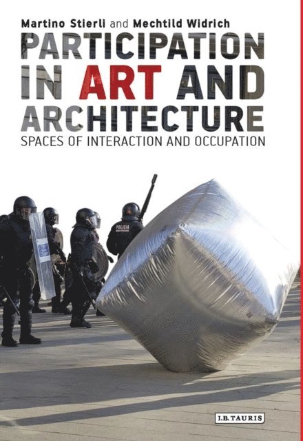 Martino Stierli, Mechtild Widrich - Participation in Art and Architecture, E-bok