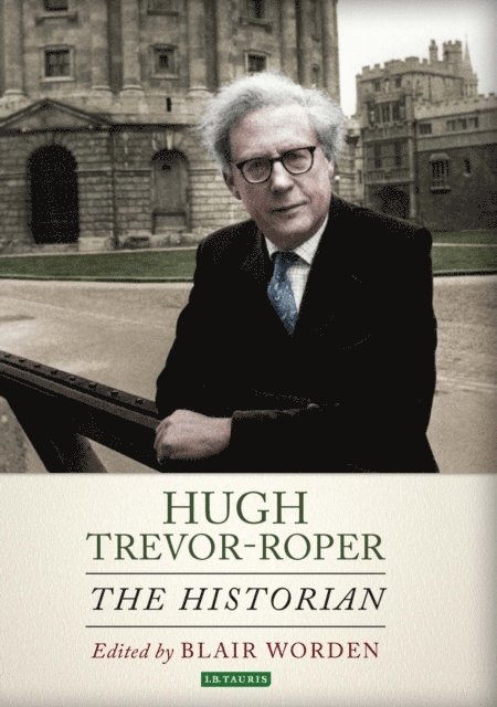 Blair Worden - Hugh Trevor-Roper, E-bok