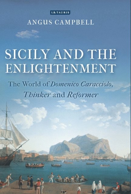 Angus Campbell - Sicily and the Enlightenment, E-bok
