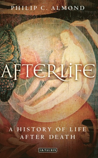 Philip C. Almond - Afterlife, E-bok