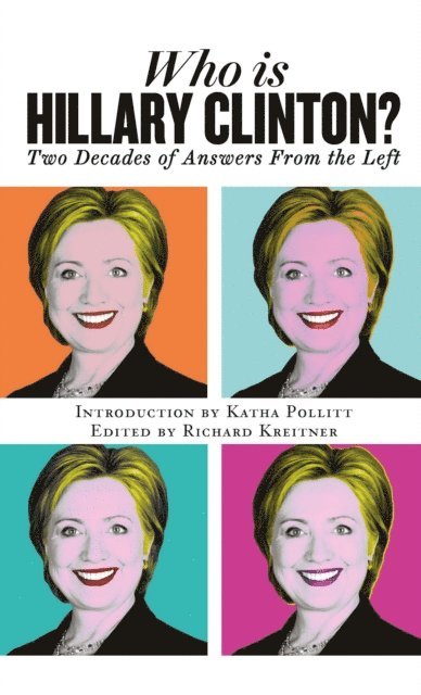 Richard Kreitner - Who is Hillary Clinton?, E-bok