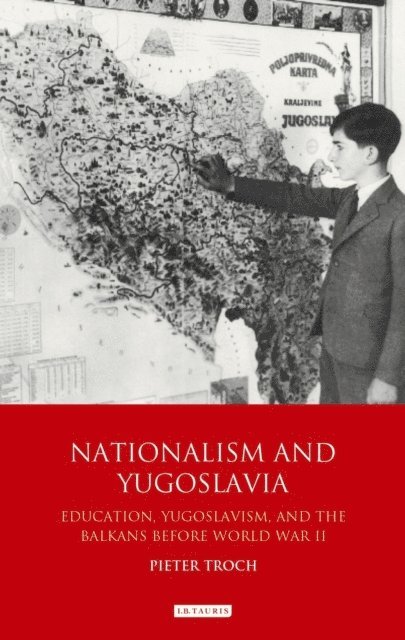 Pieter Troch - Nationalism and Yugoslavia, E-bok