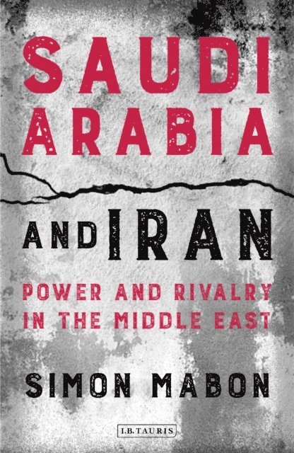 Simon Mabon - Saudi Arabia and Iran, E-bok