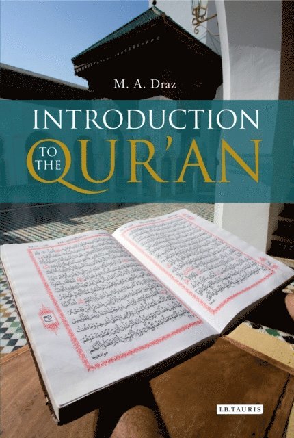 M.A. Draz - Introduction to the Qur'an, E-bok