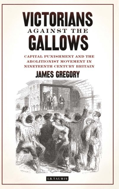 James Gregory - Victorians Against the Gallows, E-bok