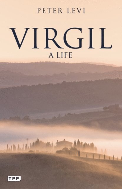 Peter Levi - Virgil, E-bok