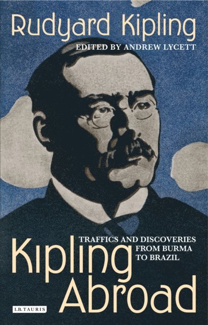 Rudyard Kipling, Andrew Lycett - Kipling Abroad, E-bok. Tillgänglighet: Lägg i varukorg