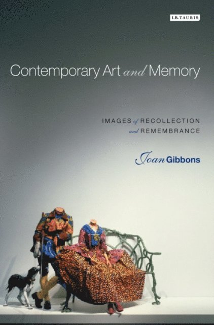 Joan Gibbons - Contemporary Art and Memory, E-bok
