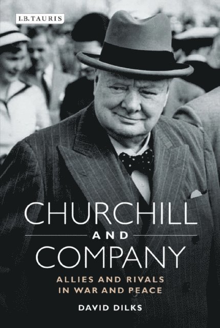 David Dilks - Churchill and Company, E-bok