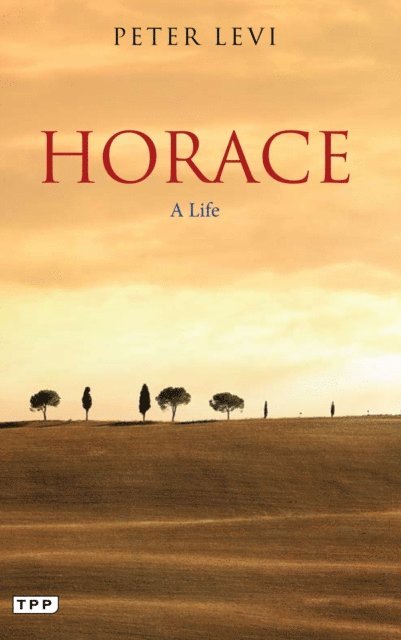 Peter Levi - Horace, E-bok