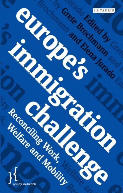 Grete Brochmann, Elena Jurado - Europe's Immigration Challenge, E-bok