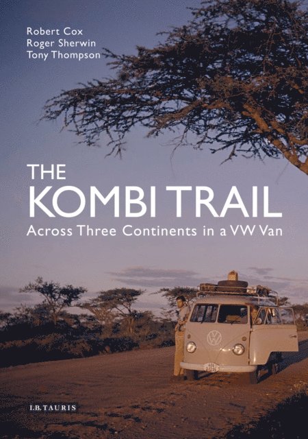 Robert Cox, Roger Sherwin, Tony Thompson - Kombi Trail, E-bok