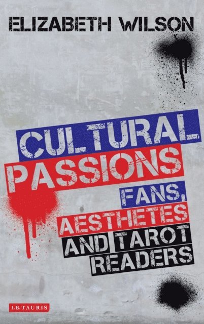 Elizabeth Wilson - Cultural Passions, E-bok