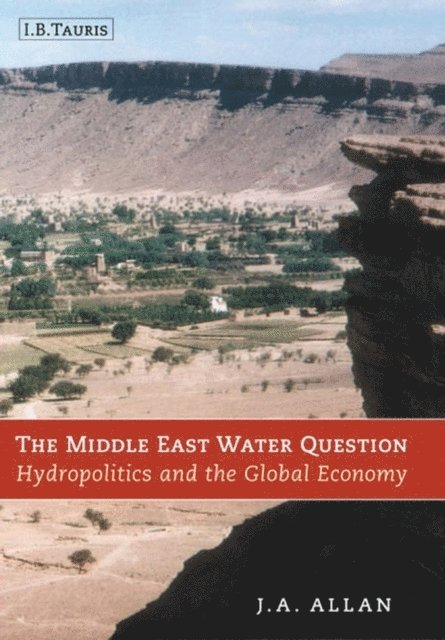 Tony Allan - Middle East Water Question, E-bok