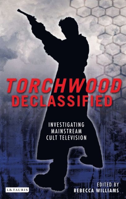 Rebecca Williams - Torchwood Declassified, E-bok
