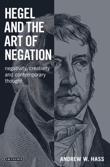 Andrew W. Hass - Hegel and the Art of Negation, E-bok