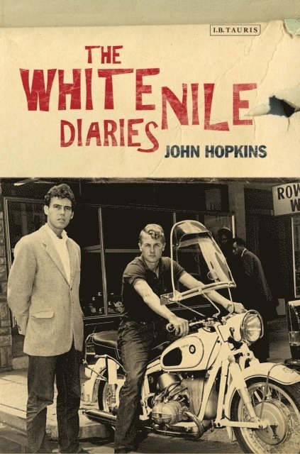 John Hopkins - White Nile Diaries, E-bok