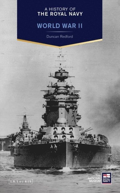 Duncan Redford - History of the Royal Navy: World War II, E-bok