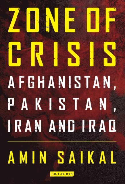 Amin Saikal - Zone of Crisis, E-bok