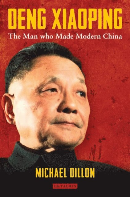 Michael Dillon - Deng Xiaoping, E-bok