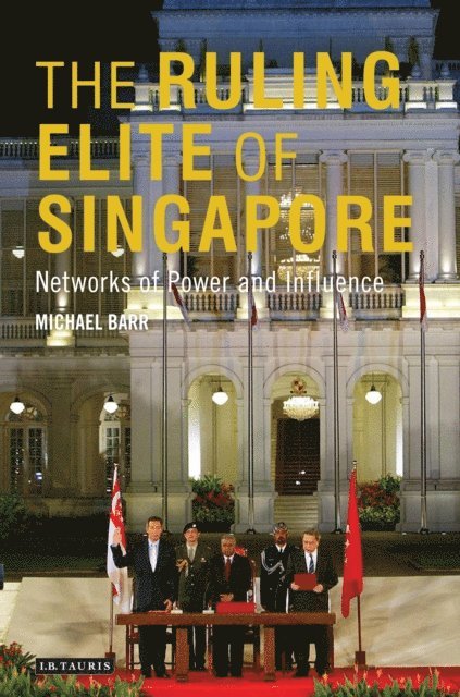 Michael D. Barr - Ruling Elite of Singapore, E-bok