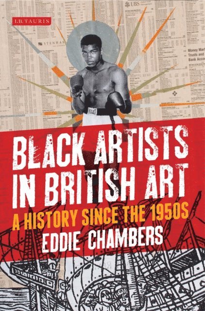 Eddie Chambers - Black Artists in British Art, E-bok