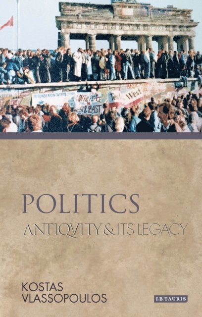 Kostas Vlassopoulos - Politics, E-bok