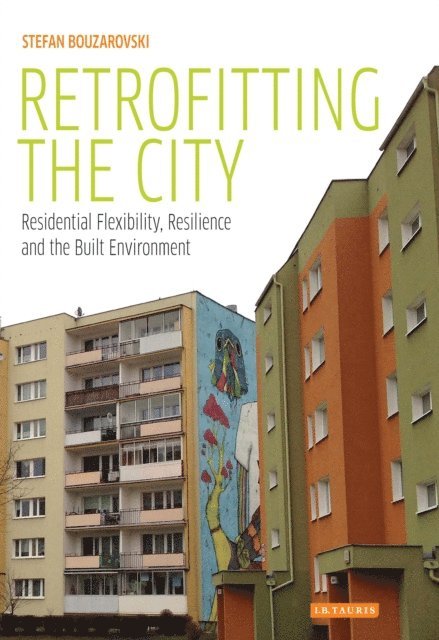Stefan Bouzarovski - Retrofitting the City, E-bok