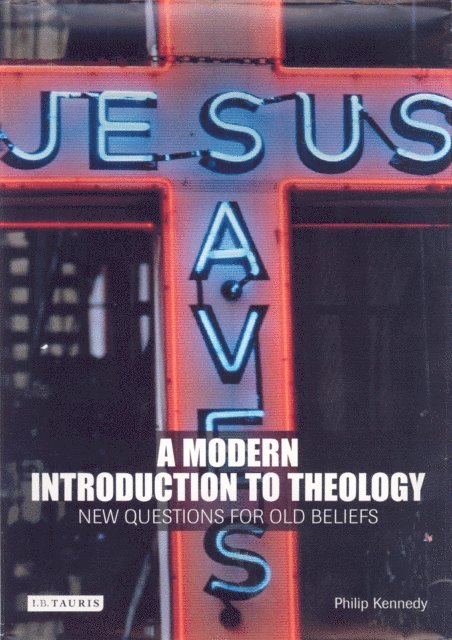 Philip Kennedy - Modern Introduction to Theology, E-bok