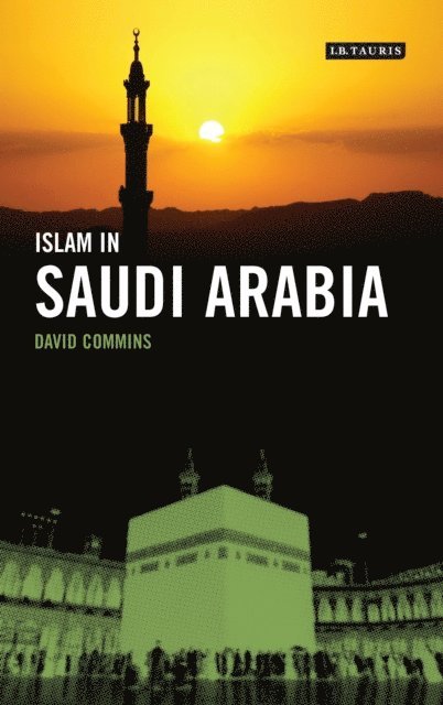 David Commins - Islam in Saudi Arabia, E-bok