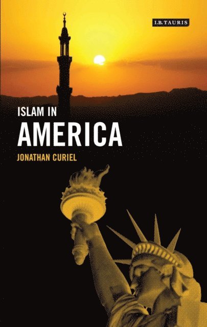 Jonathan Curiel - Islam in America, E-bok