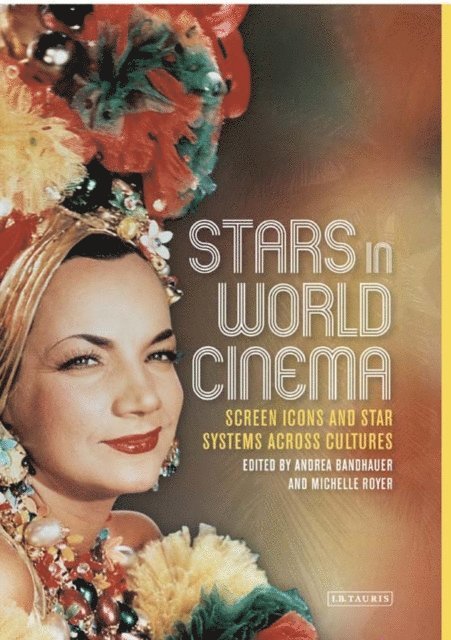 Andrea Bandhauer, Michelle Royer - Stars in World Cinema, E-bok