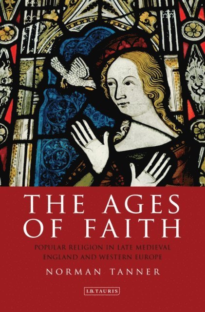 Norman Tanner - Ages of Faith, E-bok