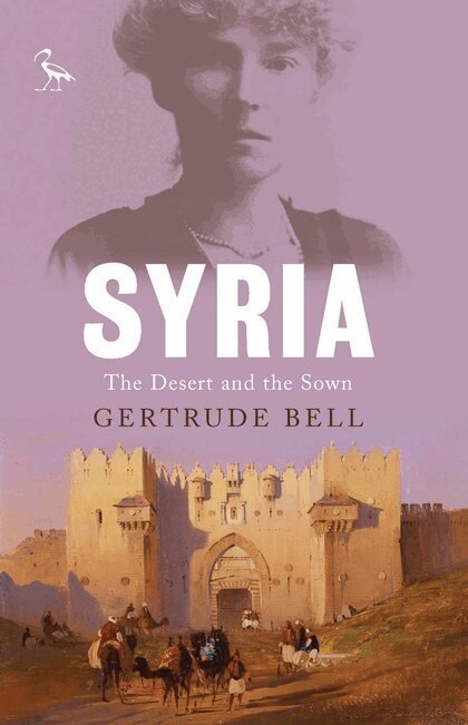 Gertrude Bell - Syria, E-bok