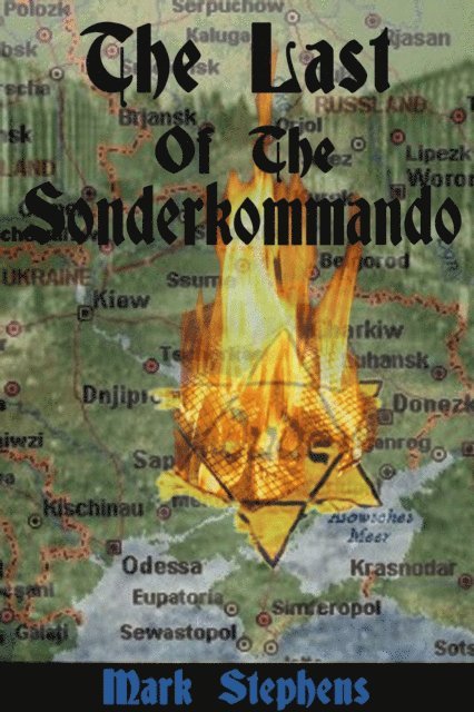 Mark Stephens - Last Of The Sonderkommando, E-bok