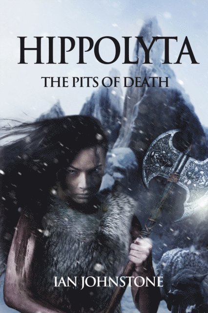 Ian Johnstone - Hippolyta: The Pits Of Death, E-bok