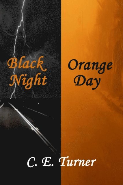 C E Turner - Black Night Orange Day, E-bok. Tillgänglighet: Lägg i varukorg