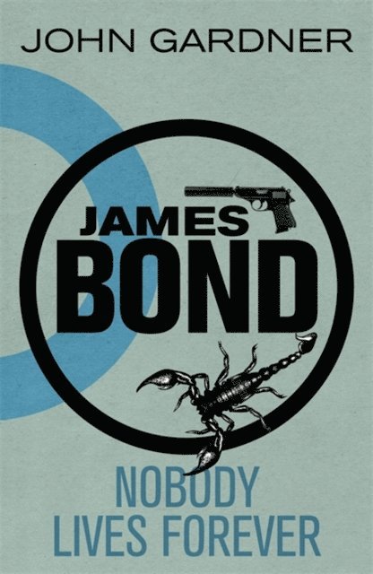 John Gardner - Nobody Lives For Ever, E-bok