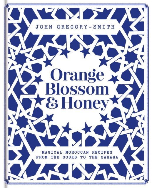John Gregory-Smith - Orange Blossom & Honey, E-bok