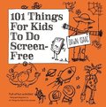 101 Things for Kids to do Screen-Free