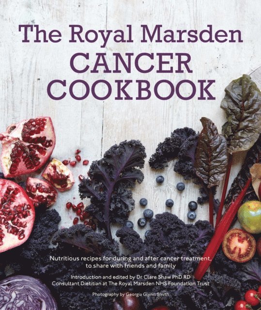 Clare Shaw  Phd Rd - Royal Marsden Cancer Cookbook, E-bok