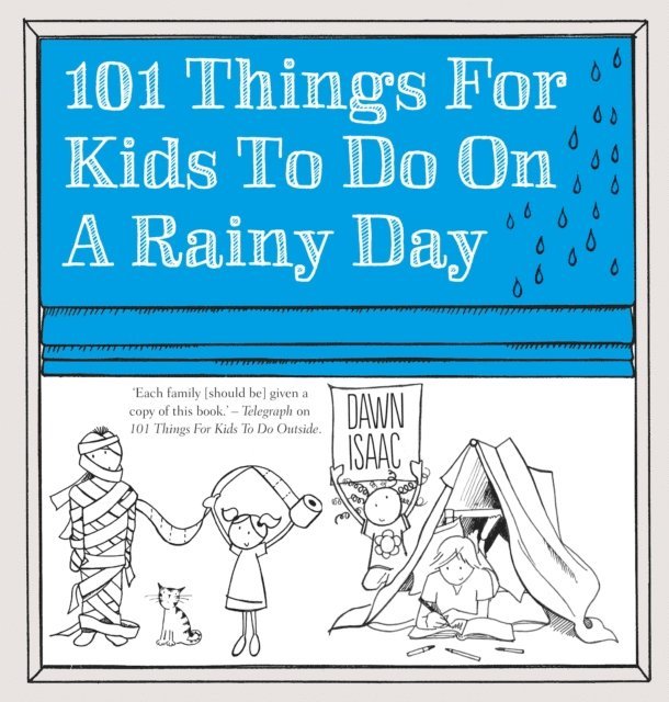 Dawn Isaac - 101 Things for Kids to do on a Rainy Day, E-bok