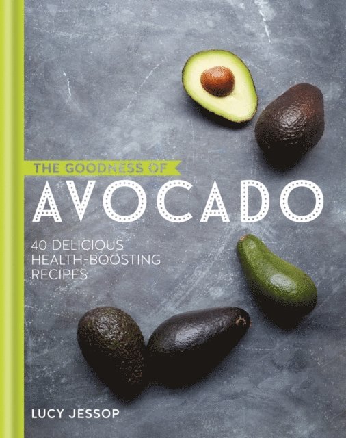 Lucy Jessop - Goodness of Avocado, E-bok